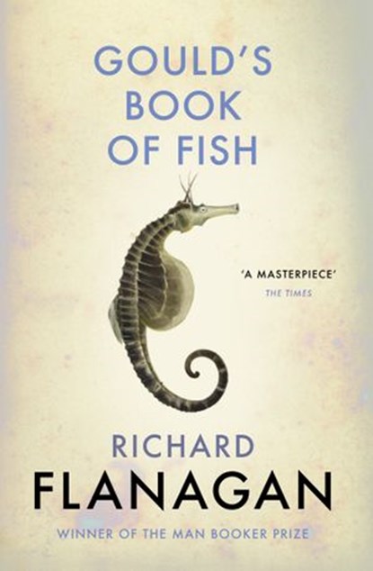 Gould's Book of Fish, Richard Flanagan - Ebook - 9781473524255