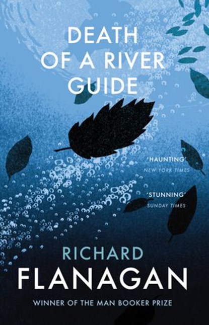 Death of a River Guide, Richard Flanagan - Ebook - 9781473524262