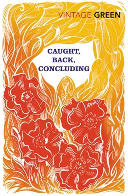 Caught, Back, Concluding, Henry Green - Ebook - 9781473524736
