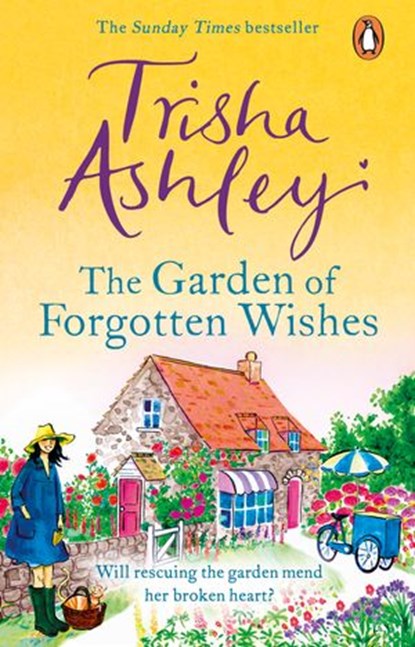 The Garden of Forgotten Wishes, Trisha Ashley - Ebook - 9781473526266