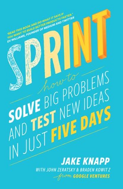 Sprint, Jake Knapp ; John Zeratsky ; Braden Kowitz - Ebook - 9781473526808