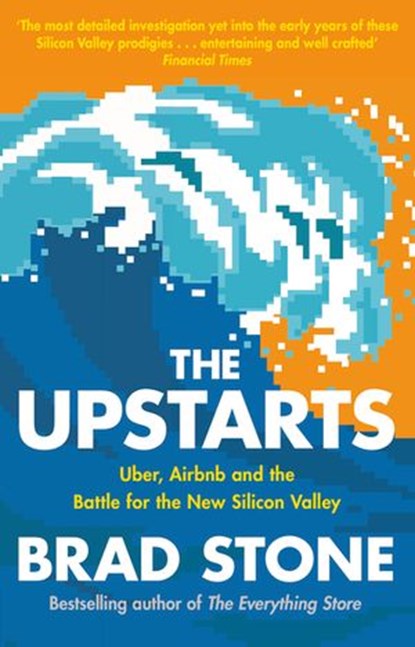 The Upstarts, Brad Stone - Ebook - 9781473527027
