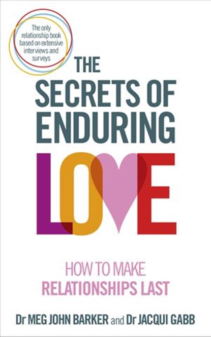 The Secrets of Enduring Love, Dr Meg John Barker ; Professor Jacqui Gabb - Ebook - 9781473528086