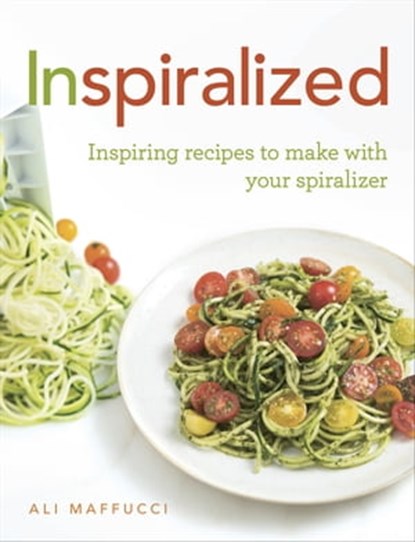Inspiralized, Ali Maffucci - Ebook - 9781473528246