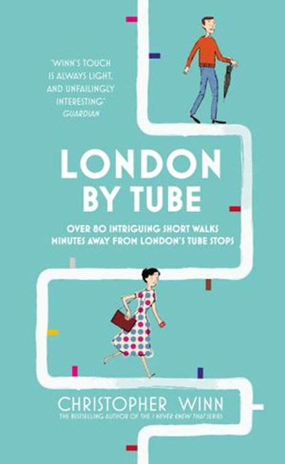 London By Tube, Christopher Winn - Ebook - 9781473528352