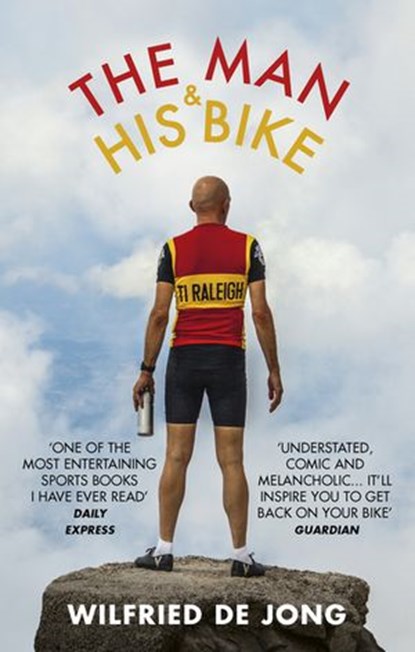 The Man and His Bike, Wilfried de Jong - Ebook - 9781473529106