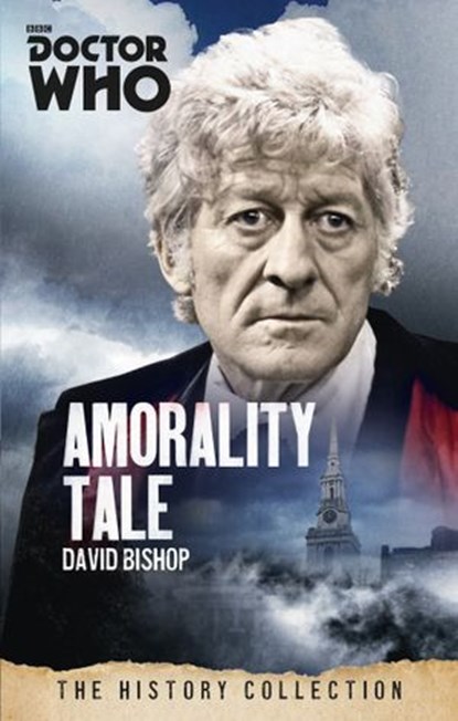 Doctor Who: Amorality Tale, David Bishop - Ebook - 9781473530119