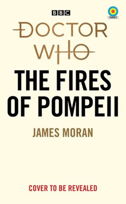 Doctor Who: The Fires of Pompeii (Target Collection), James Moran - Ebook - 9781473533196