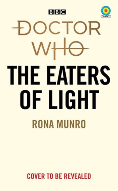 Doctor Who: The Eaters of Light (Target Collection), Rona Munro - Ebook - 9781473533301