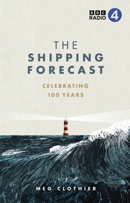 The Shipping Forecast, Meg Clothier - Ebook - 9781473534018