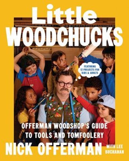 Little Woodchucks, Nick Offerman - Ebook - 9781473534339