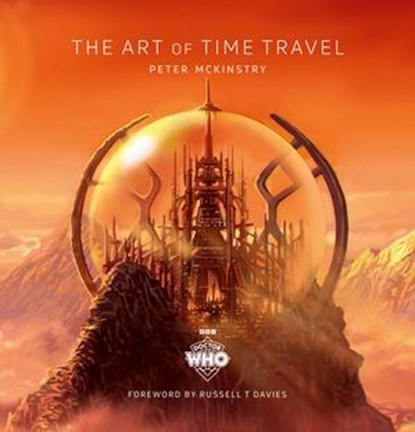 Doctor Who: The Art of Time Travel, Peter Mckinstry - Ebook - 9781473534353