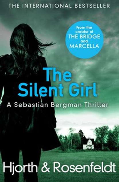 The Silent Girl, Michael Hjorth ; Hans Rosenfeldt - Ebook - 9781473535374