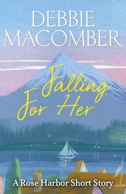 Falling for Her, Debbie Macomber - Ebook - 9781473535732