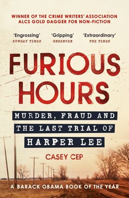 Furious Hours, Casey Cep - Ebook - 9781473536876