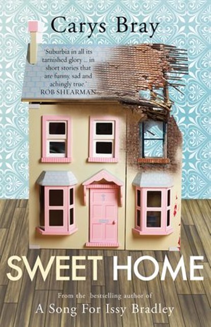 Sweet Home, Carys Bray - Ebook - 9781473536890