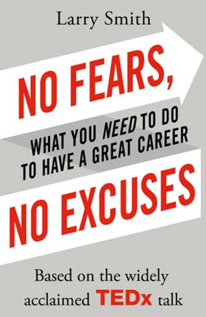 No Fears, No Excuses, Larry Smith - Ebook - 9781473537002