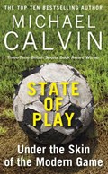 State of Play | Michael Calvin | 