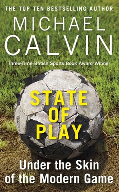 State of Play, Michael Calvin - Ebook - 9781473537927