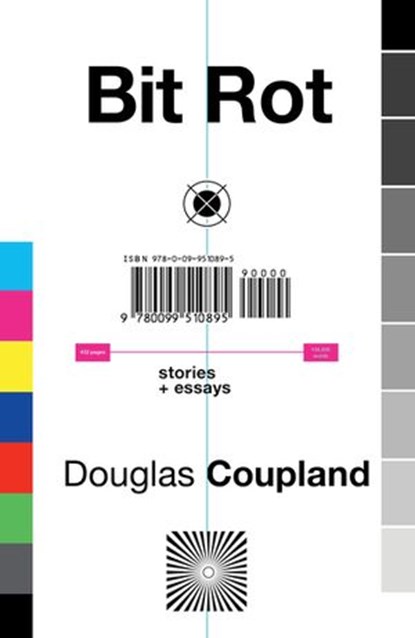 Bit Rot, Douglas Coupland - Ebook - 9781473537941