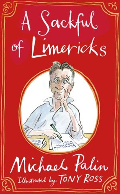 A Sackful of Limericks, Michael Palin - Ebook - 9781473538436