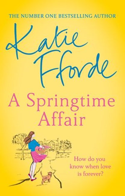 A Springtime Affair, Katie Fforde - Ebook - 9781473539921