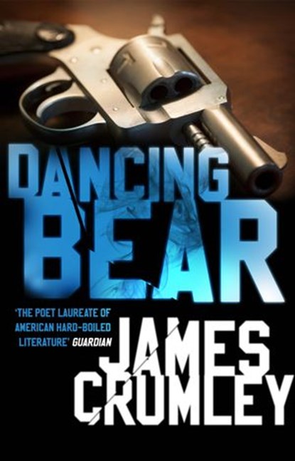 Dancing Bear, James Crumley - Ebook - 9781473540699