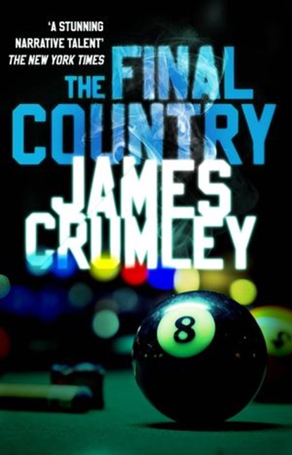 The Final Country, James Crumley - Ebook - 9781473540705