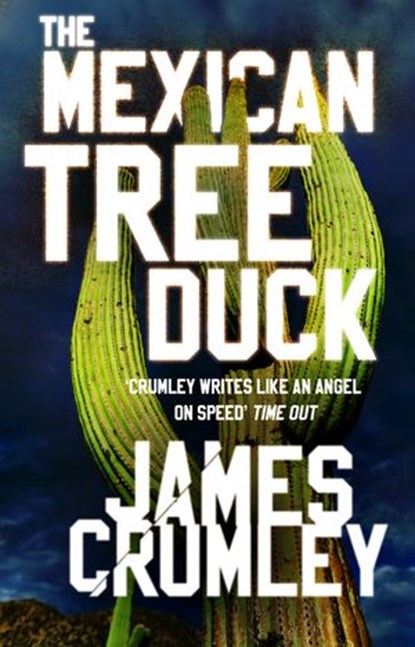 The Mexican Tree Duck, James Crumley - Ebook - 9781473540712