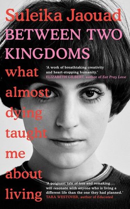 Between Two Kingdoms, Suleika Jaouad - Ebook - 9781473541351