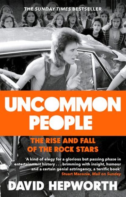 Uncommon People, David Hepworth - Ebook - 9781473541764