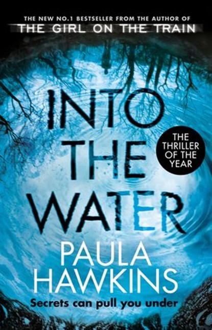 Into the Water, Paula Hawkins - Ebook - 9781473542211
