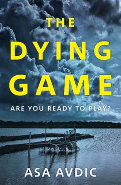 The Dying Game, Asa Avdic - Ebook - 9781473544512