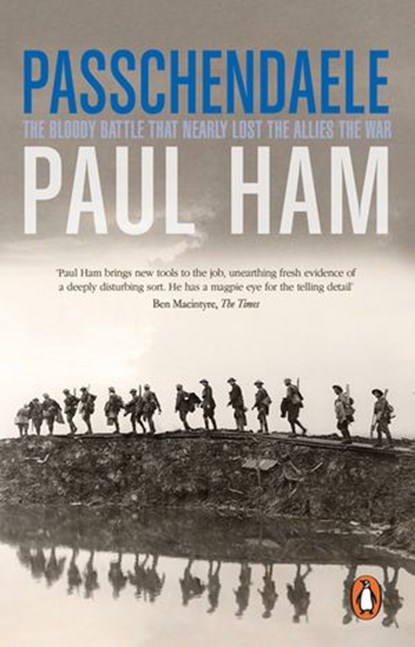 Passchendaele, Paul Ham - Ebook - 9781473544741