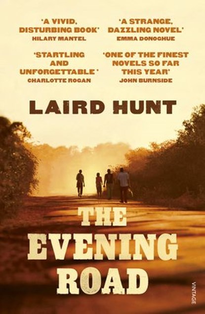 The Evening Road, Laird Hunt - Ebook - 9781473545113