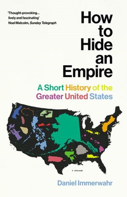 How to Hide an Empire, Daniel Immerwahr - Ebook - 9781473545335