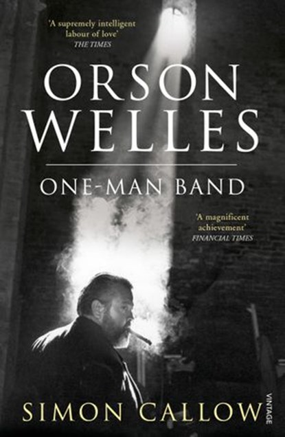 Orson Welles, Volume 3, Simon Callow - Ebook - 9781473545762