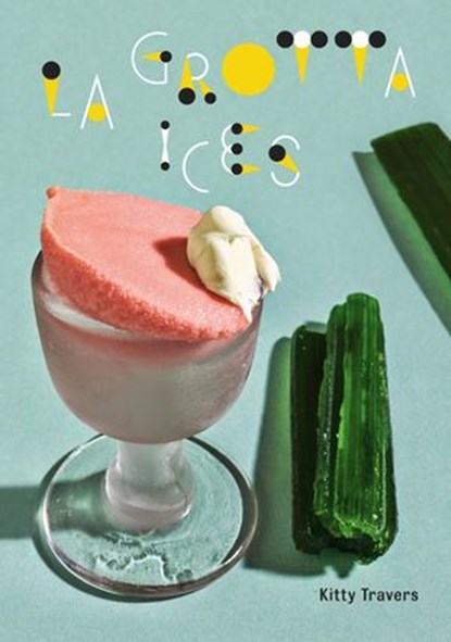 La Grotta Ices, Kitty Travers - Ebook - 9781473546554