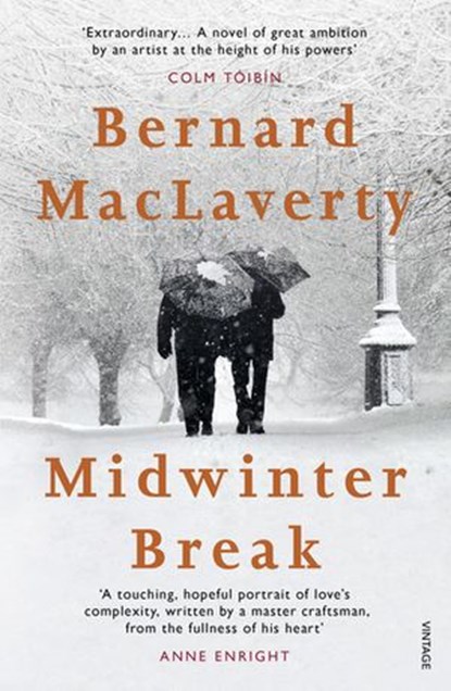 Midwinter Break, Bernard MacLaverty - Ebook - 9781473546714