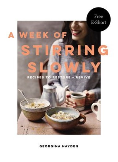 A Week of Stirring Slowly, Georgina Hayden - Ebook - 9781473546929