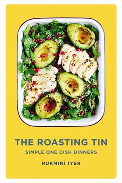 The Roasting Tin, Rukmini Iyer - Ebook - 9781473547643