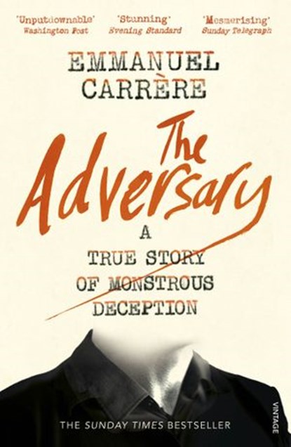 The Adversary, Emmanuel Carrère - Ebook - 9781473547858
