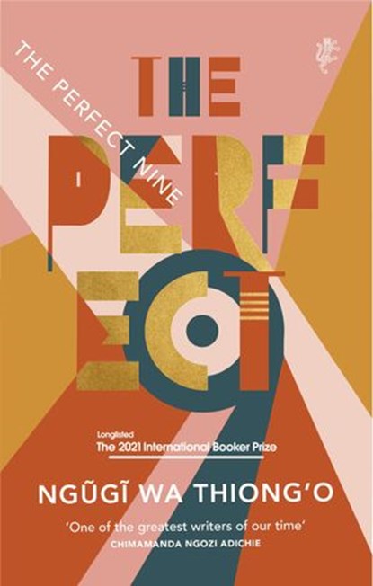 The Perfect Nine, Ngugi wa Thiong'o - Ebook - 9781473548930