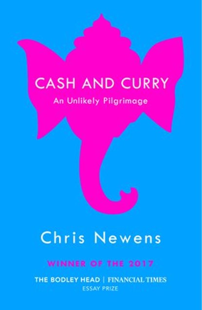 Cash and Curry, Chris Newens - Ebook - 9781473549807