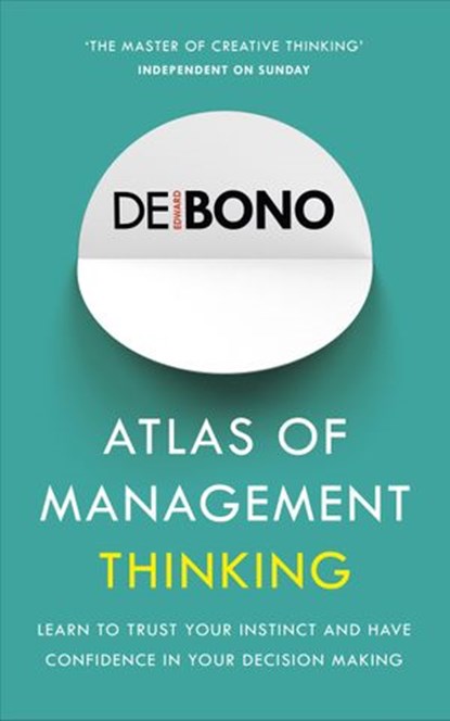 Atlas of Management Thinking, Edward de Bono - Ebook - 9781473550582