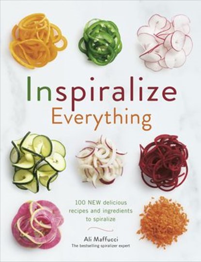 Inspiralize Everything, Ali Maffucci - Ebook - 9781473550797