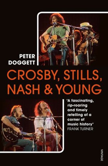 Crosby, Stills, Nash & Young, Peter Doggett - Ebook - 9781473552258