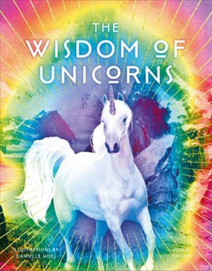 The Wisdom of Unicorns, Joules Taylor - Ebook - 9781473552289