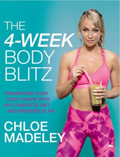 The 4-Week Body Blitz, Chloe Madeley - Ebook - 9781473552708