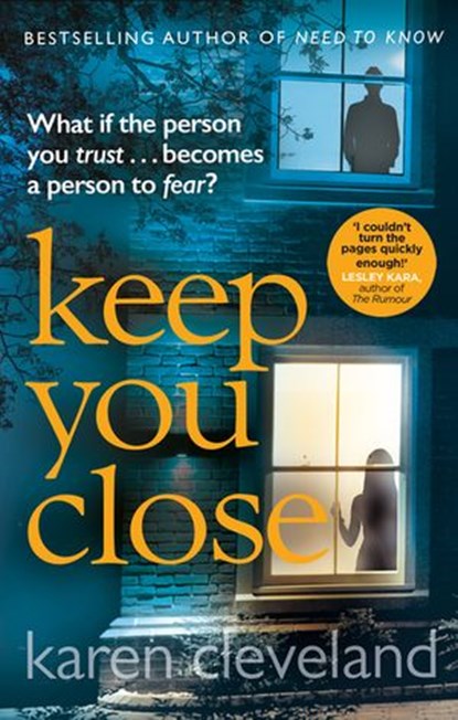 Keep You Close, Karen Cleveland - Ebook - 9781473553071